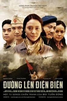 Poster da série Đường Lên Điện Biên