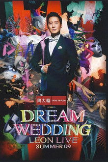 Dream Wedding Leon Live Summer 09