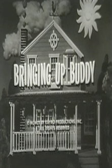Bringing Up Buddy