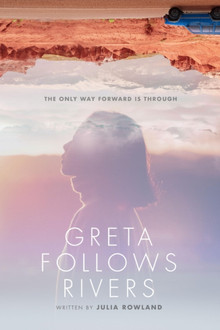 Greta Follows Rivers
