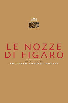 Le Nozze di Figaro — Grand Théâtre de Genève