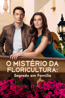 Poster do filme O Mistério da Floricultura: Segredo em Família