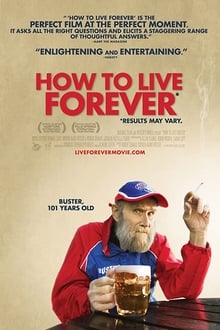 Poster do filme How to Live Forever