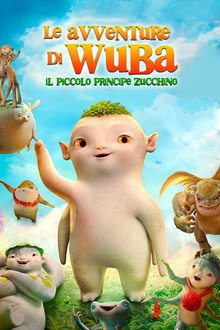 Le avventure di Wuba - Il piccolo principe Zucchino