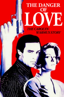 Poster do filme The Danger of Love: The Carolyn Warmus Story