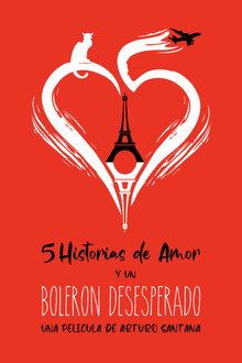 5 Historias De Amor Y Un Bolerón Desesperado