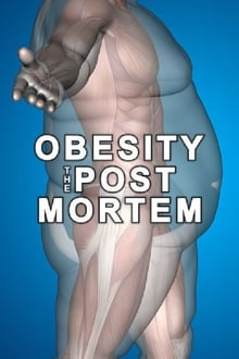 Poster do filme Obesity: The Post Mortem