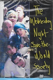 The Wednesday Night Save the World Society movie poster