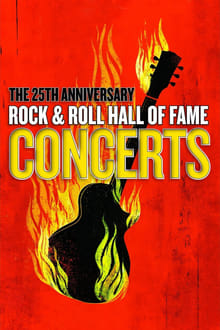 Poster do filme The 25th Anniversary Rock and Roll Hall of Fame Concerts