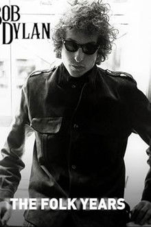 Bob Dylan: The Folk Years