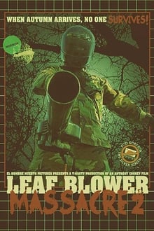 Poster do filme Leaf Blower Massacre 2