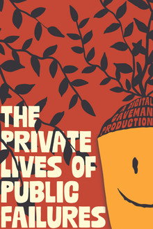 The Private Lives of Public Failures
