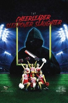 The Cheerleader Sleepover Slaughter The Cheerleader Sleepover Slaughter
