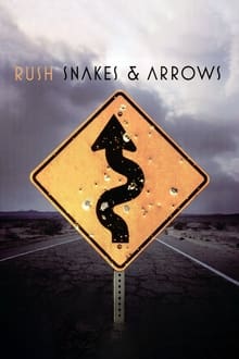 Rush: Snakes & Arrows Live movie poster