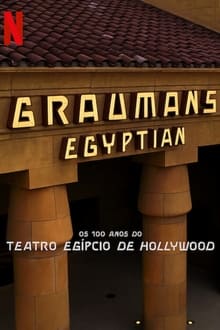 Os 100 Anos do Teatro Egípcio de Hollywood