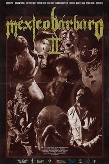 Mexico Barbaro 2 (2017)