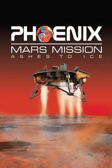 Phoenix Mars Mission: Ashes to Ice