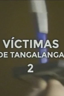 Victimas de Tangalanga 2