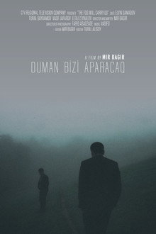 Duman bizi aparacaq