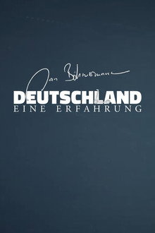 Deutschland - Eine Erfahrung