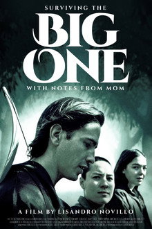 Surviving the Big One. With Notes from Mom