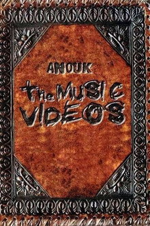 Anouk: The Music Videos