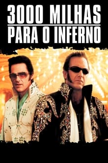 Poster do filme 3000 Milhas para o Inferno