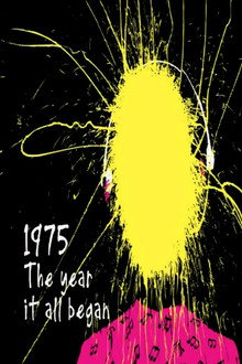 1975: The Year It All Began