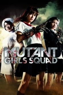 Poster do filme Mutant Girls Squad