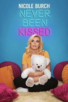 Nicole Burch: Never Been Kissed movie poster