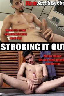 Stroking It Out