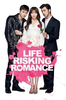 Life Risking Romance 2016