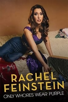 Poster do filme Rachel Feinstein: Only Whores Wear Purple