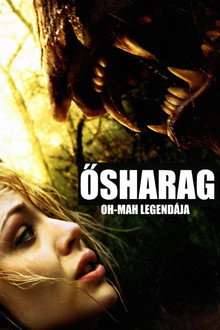 Ősharag - Oh-Mah legendája