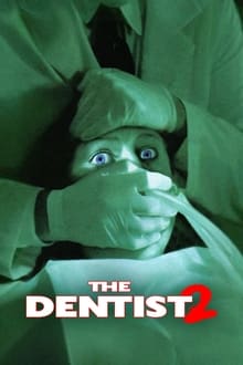 The Dentist 2 movie poster