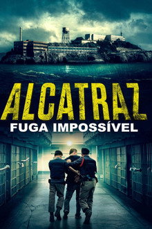 Alcatraz - Fuga Impossível