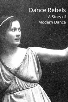 Dance Rebels: A Story of Modern Dance