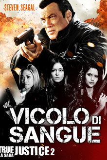 True Justice II - Vicolo di sangue