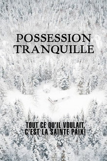 Possession tranquille