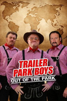 Trailer Park Boys: Out of the Park: Europe