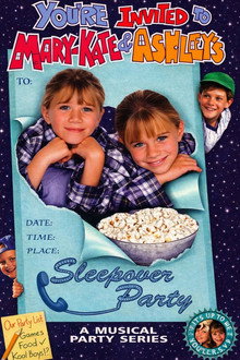 You're Invited to Mary-Kate & Ashley's Sleepover Party