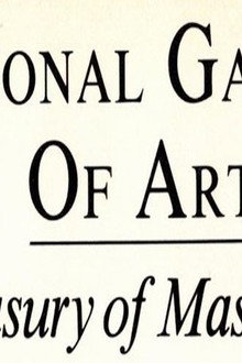 National Gallery of Art: A Treasury of Masterpieces