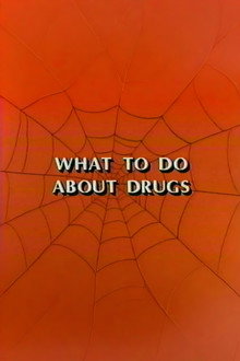 Spider-Man: What To Do About Drugs