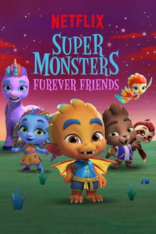 Poster do filme Super Monstros - Superamigos para Sempre