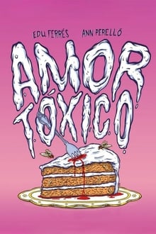 Amor tóxico movie poster