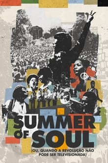 Poster do filme Summer of Soul (...ou, Quando a Revolução Não Pôde Ser Televisionada)