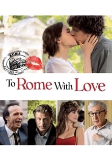 To Rome with Love movie poster