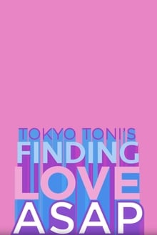 Poster da série Tokyo Toni’s Finding Love ASAP