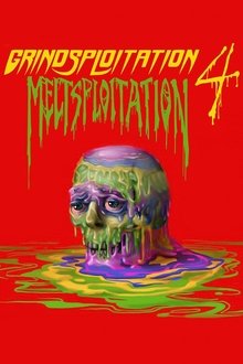 Grindsploitation 4: Meltsploitation Grindsploitation 4: Meltsploitation