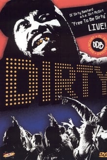 Poster do filme Free to Be Dirty: Live!